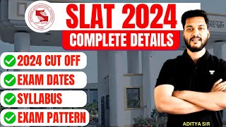 SLAT 2024  COMPLETE DETAILS  Cut Offs Exam Pattern Syllabus  SLAT 2024 Preparation  SLAT 2024 [upl. by Radman625]