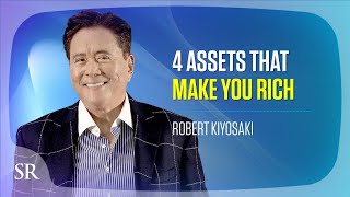 4 Assets That Make You Rich  Robert Kiyosaki  Success Resources [upl. by Yleoj]