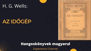 H G Wells Az időgép Hangoskönyv [upl. by Capon]