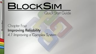 BlockSim 9 Quick Start Guide 41 Improving a Complex System [upl. by Ardelia]