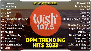 Best Of Wish 1075 Songs New Playlist 2023 With Lyrics  This Band Juan Karlos Moira Dela Torre [upl. by Anasor809]