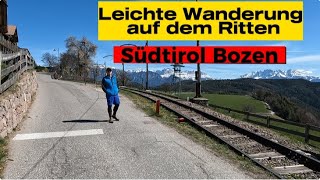 Südtirol Wandern I Ritten leichte Wanderung in Südtirol Bozen [upl. by Neelrac]