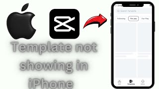 How to fix capcut Templates not showing in iPhone problem 2024 [upl. by Nniuqal]