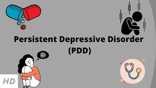 Persistent Depressive Disorder PDD Causes Signs and Symptoms Diagnosis and Treatment [upl. by Singleton]