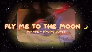 fly me to the moon 🌕 uke  singing cover [upl. by Ees]