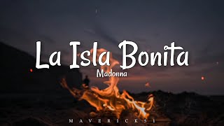 La Isla Bonita LYRICS  Madonna ♪ [upl. by Cheyne]