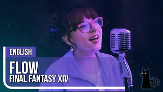 quotFlowquot Final Fantasy XIV Vocal Cover by Lizz Robinett [upl. by Hokanson]