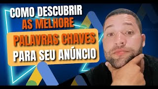 Como Descobrir PALAVRAS CHAVES que os CONCORRENTES estão USANDO  GOOGLE ADS [upl. by Ittam]