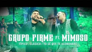 Grupo Firme Ft El Mimoso TípicoClásico LetraLyrics [upl. by Barstow944]