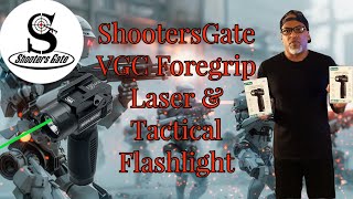 ShootersGate VGC Foregrip Laser amp Tactical Flashlight Review [upl. by Attenahs]