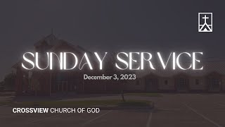 Crossview Church of God Sunday Service  1232023 [upl. by Nnyled137]