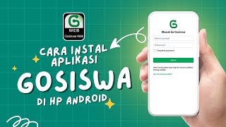 CARA INSTAL APLIKASI GOSISWA ANDROID [upl. by Jenica]