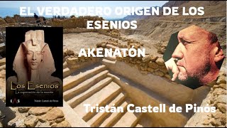 El VERDADERO origen de los esenios  Akenatón [upl. by Ainar865]