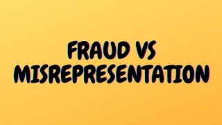 DIFFERENCES BETWEEN FRAUD AND MISREPRESENTATION [upl. by Nolan]