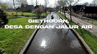 Giethoorn Desa Dengan Jalur Air [upl. by Norbel]