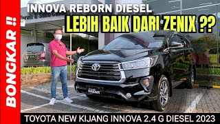 Bongkar  TOYOTA NEW KIJANG INNOVA REBORN 24 G DIESEL 2023  Review Exterior amp Interior Terbaru [upl. by Gney559]