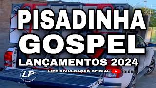 SELEÇÃO PISADINHA GOSPEL ATUALIZADO 2023 O MELHOR DO PISEIRO GOSPEL [upl. by Edylc857]