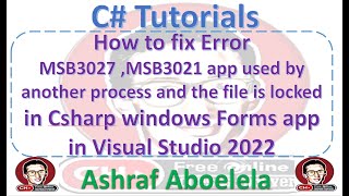 fix Error MSB3027 MSB3021 app used by another process and the file is locked in Visual C Forms 2022 [upl. by Morentz471]