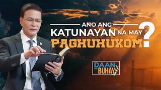 Ano Ang Katunayan Na May Paghuhukom  Daan Ng Buhay [upl. by Chet12]