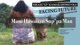 OFFICIAL Israel quotIZquot Kamakawiwoʻole  Maui Hawaiian Suppa Man [upl. by Apurk]