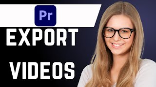 How to Export Video in Premiere Pro easy method [upl. by Chilson]