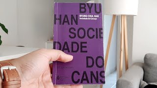 SOCIEDADE DO CANSAÇO  ByungChul Han  Resenha do livro [upl. by Liban]