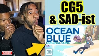 CG5  Ocean Blue TeamSeas Original Song ft SADist  REACTION [upl. by Haniraz]