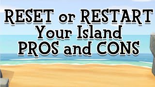 RESET or RESTART Island PROS and CONS [upl. by Suolevram]