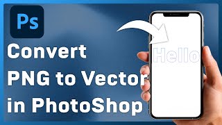 How To Convert a PNG To Vector in Photoshop  2024 Full Guide [upl. by Kimble744]