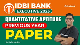 IDBI Executive 2023  IDBI Executive Previous Year Question Paper Quantitative Aptitude  Vivek Sir [upl. by Rog]