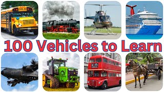 100 Vehicles  100 Vehicle Names for kids to learn  Guess Vehicles [upl. by Kristy]