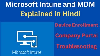 What is Microsoft Intune and MDM Mobile Device Enrollment  MDM Troubleshooting  MDM Explained [upl. by Cavit795]