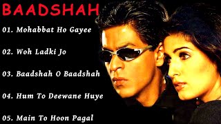 Baadshah Movie All SongsShahrukh Khan amp Twinkle Khannamusical worldMUSICAL WORLD [upl. by Annairdna]