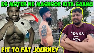 Fit To Fat Journey😂Es Moter Ne Mashoor Kita SaanuArvi ShergillGurvi Shergill0300 Ale [upl. by Annazor778]