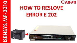 iSENSYS MF 3010 E202 ERROR SOLVING PROCEDURES [upl. by Aikahs792]