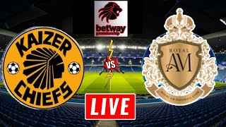 Kaizer Chiefs vs Royal Am Live Match Today Royal Am vs Kaizer Chiefs Live Match Today [upl. by Padriac535]