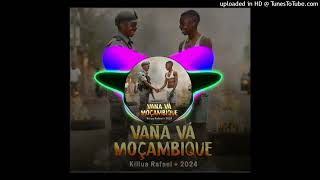 Killua Rafael  Vana Vá Moçambique 2024 9Dadessongo [upl. by Alfie763]