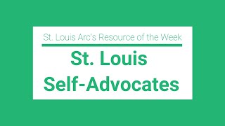 St Louis SelfAdvocates Resource of the Week [upl. by Toll33]