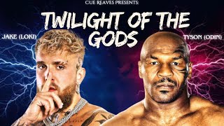 Cue Reaves  Twilight of the Gods Mike Tyson Odin vs Jake Paul Loki [upl. by Japeth]