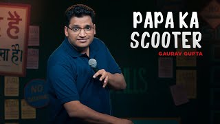 Papa ka Scooter stand up comedy by Gaurav gupta [upl. by Retep825]