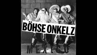 Böhse Onkelz  Mexico  Titel 01 [upl. by Atiekan831]