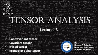 Tensor Analysis  Lecture 3  Covariant Contravariant and Mixed tensor  MSc  Mathematical Physics [upl. by Sral]