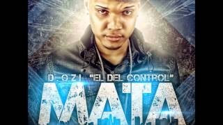 DOZi El Del Control  Mata Prod By Sinfonico amp OnyxTorre De ControlOriginal 2012 [upl. by Airlia]