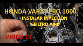 12 Proyecto HONDA VARADERO XL 1000 V Instalar cuerpo de inyección y caja del filtro del aire [upl. by Longawa]