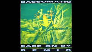 Bassomatic  Ease On By Dub Throb Mix By Rico Conning amp Sugar J [upl. by Aerdnak]