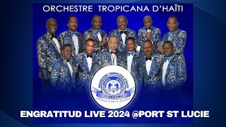 TROPICANA DHAITI ENGRATITUD LIVE PORT ST LUCIE JUILLET 2024 [upl. by Aenitsirhc]