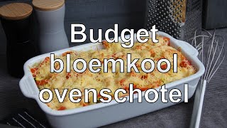 Budget bloemkool ovenschotel [upl. by Maude]