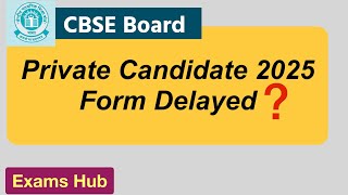 CBSE Private Candidate 2025 के Form में और कितनी देर  Compartment and Improvement Exam 2025 [upl. by Trip]