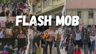 FLASH MOB at PGDAVM College  Delhi University  2024 [upl. by Enitsirk327]