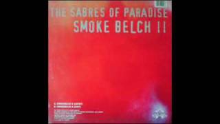 THE SABRES OF PARADISE SMOKE BELCH II [upl. by Airehs]